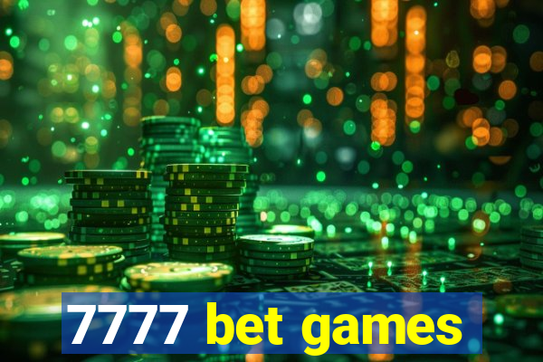 7777 bet games